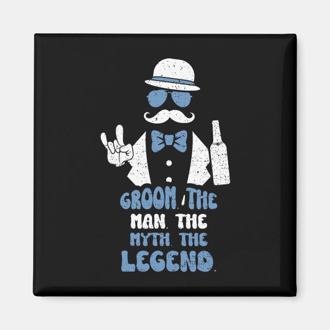 Bröllesmän Brudgummen. Mannen. Myten. Legenden. -  Magnet (Framsidan)