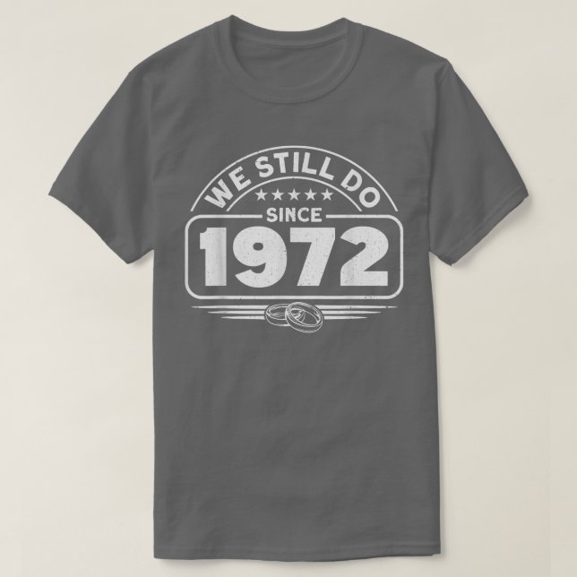 Bröllop-årsdagen har gått sedan 1972 t shirt (Design framsida)