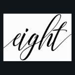 Bröllop Bordsnummer - Luxe Typography (Black) 8<br><div class="desc">Bordsnummer 8: Det här kalligrafiliggande landskapskortet för luxe-eleganten är en rik svart, men du kan ändra det till valfri färg genom att bara ändra färg i bakgrunden. **HUR DU ÄNDRAR UTFORMNINGEN AV FÄRG (ord "OSA")** 1) Klicka på knappen "Anpassa". 2) Klicka på länken "ClICK TO CUSTOMIZE FURTHER" (KLICKA FÖR ATT...</div>