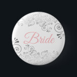 Bröllop Bride Button Rosa & Grått Knapp<br><div class="desc">Identifiera spelarna i nyckel vid din möhippa, bröllop eller repetitionsmiddag med våra elegant-, Rosa- och Grått-knappar. Den här knappen är designad för att koordinera med vår Rosa & Grått Elegant bröllop Suite och har en Silver faux-folie som blomstrar på vit bakgrund med svart text som läser Bride. Perfekt som förmån...</div>