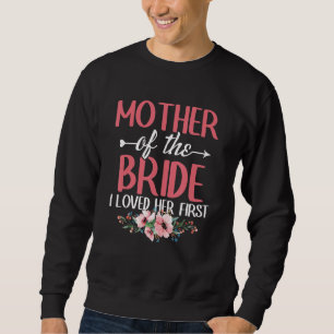 Bröllop Brudtrollop Mor till bruden jag älskade Lång Ärmad Tröja