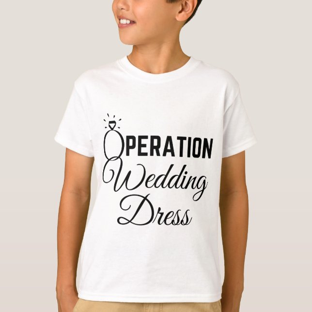 Bröllop Dress Shopping Operation Bröllop Dress T Shirt (Framsida)