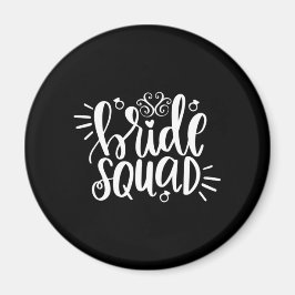 Bröllop Gift Bride Squad Magnet