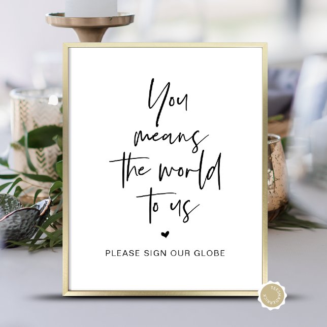 Bröllop Globe Guestbook, modern minimalistisk Poster (Wedding Globe Guestbook, Modern Minimalist Script Poster
You Means The World To Us. Black and White)