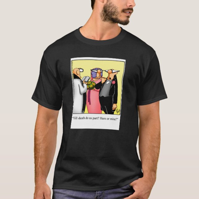 Bröllop Humor Tee Shirt (Framsida)