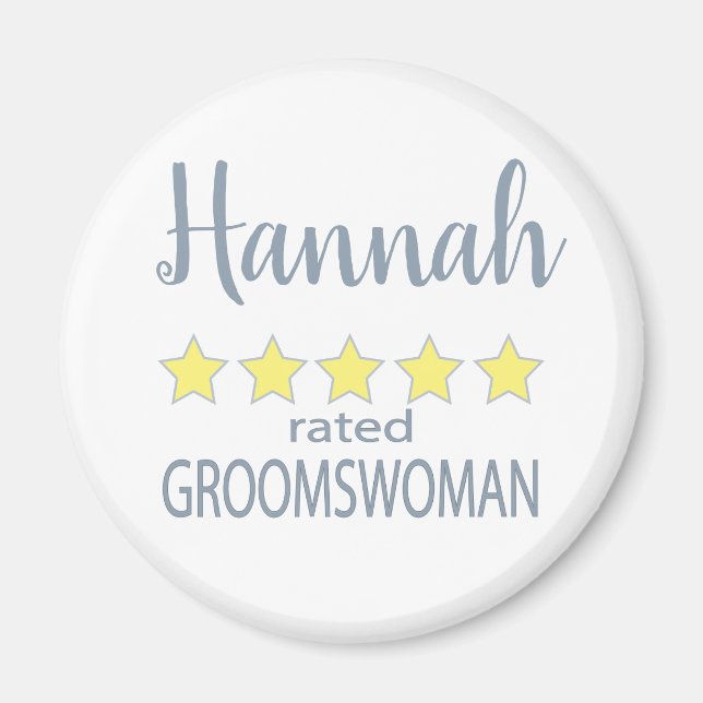 Bröllop och bröllopsfest 5 stjärnors Groomswoman Magnet (Framsidan)