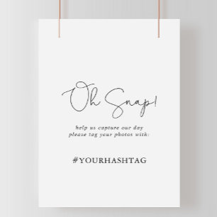 Bröllop Oh Snap Elegant Simple Calligraphy Sign Poster