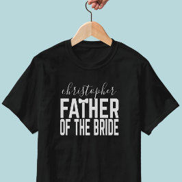 Bröllop Parent Namn Far i Bride T-Shirt