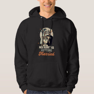 Bröllop Reperition Engagerad Min Moster Giftar Sig Hoodie