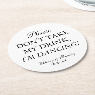 Bröllop tar inte min drink, jag dansar! underlägg papper rund