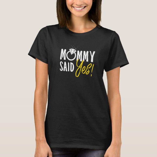 Bröllopet Party Mamma sa ja förlovning  1 T Shirt (Framsida)