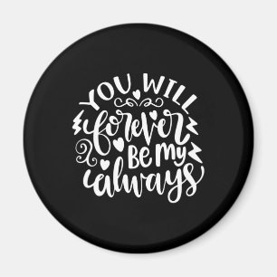 Bröllopgåvor   Du kommer alltid att vara min Magnet