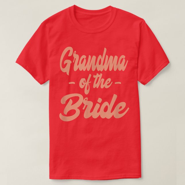 Brolloppsbrudens mormor - Sällskap för möhippa-för T Shirt (Design framsida)