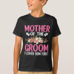 Bröllopsdag Bröllop Mor i det rum jag älskade T Shirt<br><div class="desc">Bröllopsdag Bröllop Mor i den groom jag älskade honom först</div>