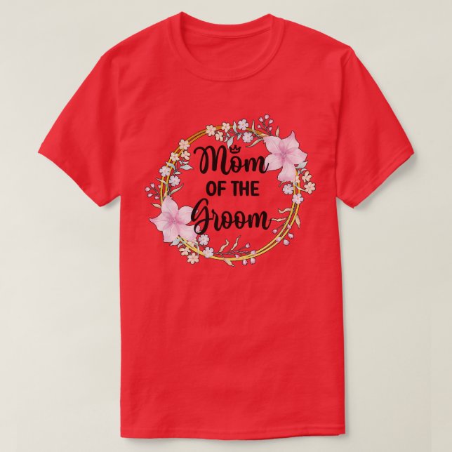 Bröllopsdag Brudgummens Mor Brudgummens Mors Showe T Shirt (Design framsida)