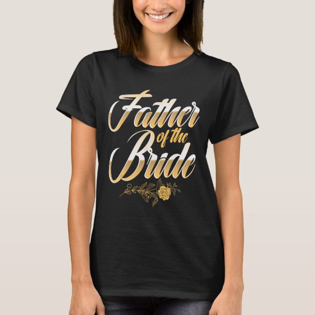 Bröllopsdag Far till bruden Siltparty Herrbröllops T Shirt (Framsida)