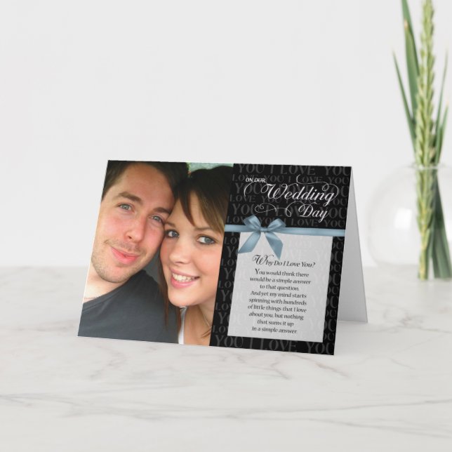 Bröllopsdag, varför Kärlekar jag dig - svart med b Kort (Framsida)