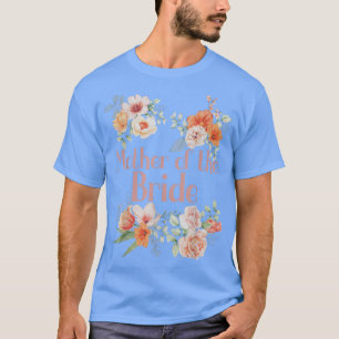 Bröllopsdusch Blomma Sjungande möhippa Mor till T Shirt