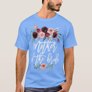 Bröllopsdusch Bröllop för Brud Mamma Mor till Brud T Shirt