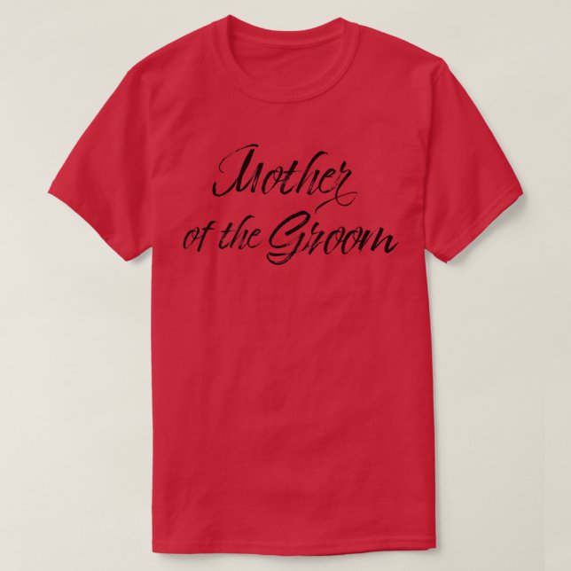 Bröllopsdusch Bröllopspresenter för Brud Mor Groom T Shirt (Design framsida)