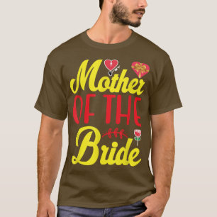 Bröllopsdusch Brudpartaj Mamma Brud Mor till brude T Shirt