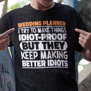 Bröllopsfixaren jag försöker göra Sak funny T-Shir T Shirt