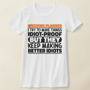 Bröllopsfixaren jag försöker göra Sak funny T-Shir T Shirt