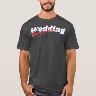 Bröllopskrigare T Shirt