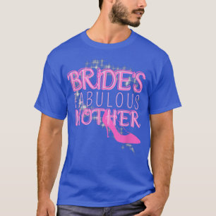 Bröllopspresent till brudens fantastiska mamma frå t shirt