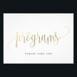 Bröllopsprogram-signera Välj Storlek Faux Guld Fototryck<br><div class="desc">Planera en snyggt firande med denna moderna inbjudan som dina gäster kommer att ta hand om. Utformad av © berrysöt ...  Utskrivbara digitala filer finns tillgängliga! Besök vår webbplats på www.berryberrysweet.com för mer information!</div>