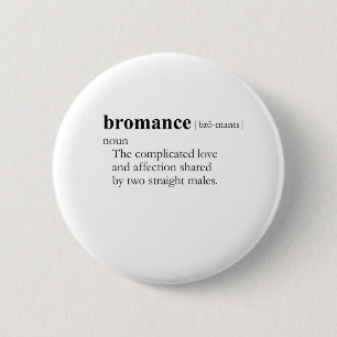 BROMANCE (definition) Knapp