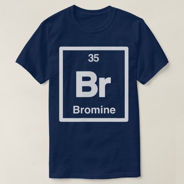 Bromine - Br - Periodic Bord of Inslag - Scienc T Shirt (Design framsida)