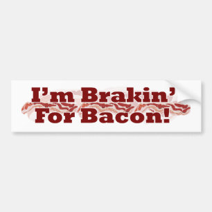Bromsning för Bacon Funny Breakfast Slogan Design Bildekal