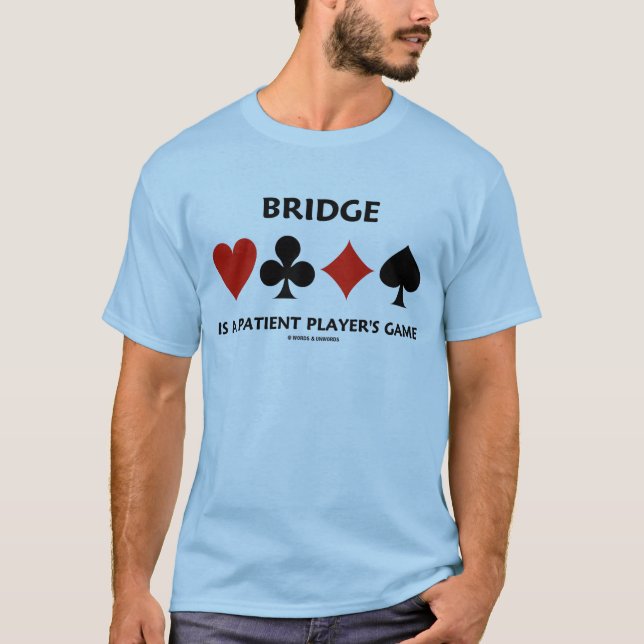 Bron är en patientspelares spel (Card Kostym) T-shirt (Framsida)