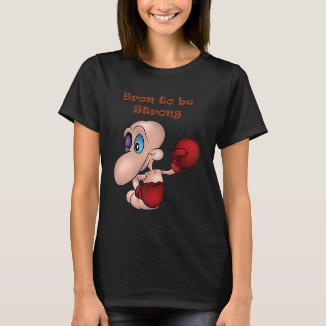 Bron som ska vara starka Boxer Boxing Boxing Boxin T Shirt (Framsida)