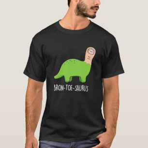Bron-toe-saurus Funny Dinosaur Pun Mörk BG T Shirt