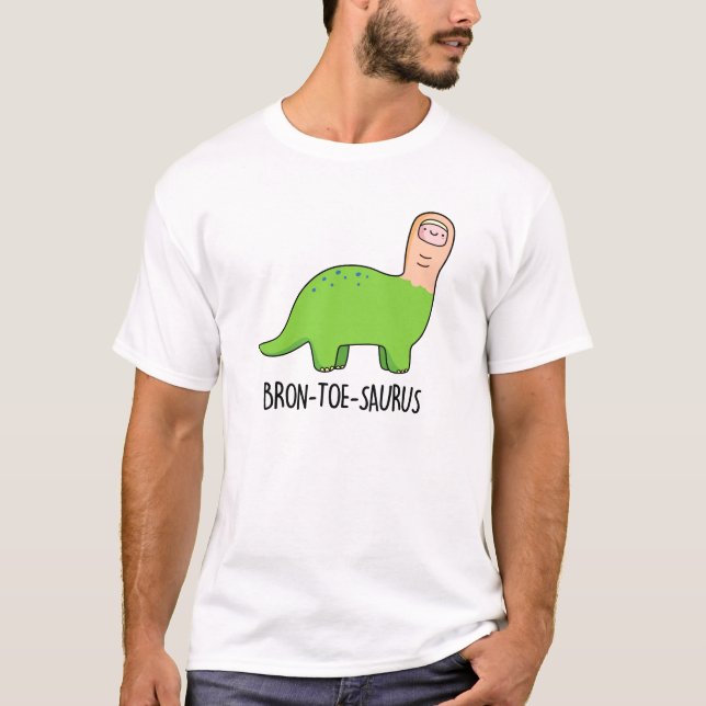 Bron-toe-saurus Funny Dinosaur Pun T Shirt (Framsida)
