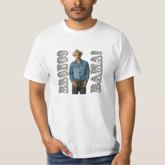 BRONCO BAMA! … aka Bronco Bomma & Bronco Obama T-shirt