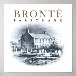 Bronte Parsonage Home of the Brontes Poster
