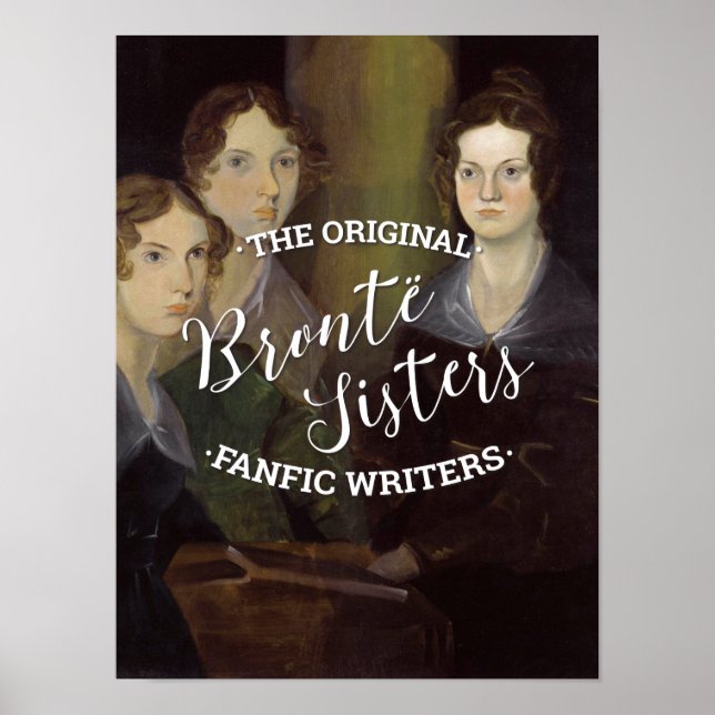 Bronte Sisters - de ursprungliga Fanfic Writers Poster (Framsidan)