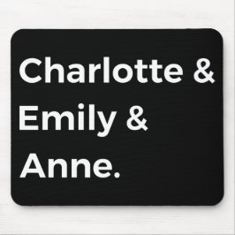 Brontë Sisters I - Charlotte & Emily & Anne Musmatta