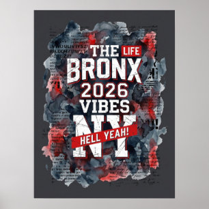 Bronx Life 2026 Vibes Poster