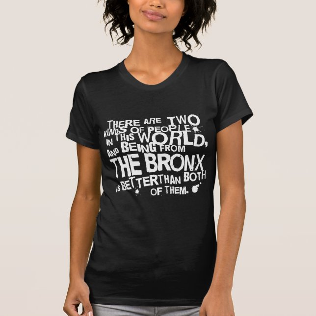 Bronx (rolig) gåva tee shirt (Framsida)