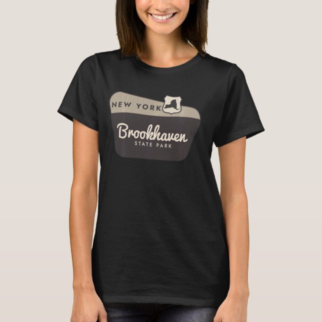 Brookhaven State Park New York Välkomstskylt Vacat T Shirt (Framsida)