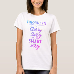 Brooklyn Classy Sassy Smart Assy T Shirt