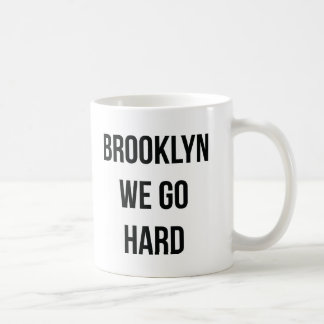 Brooklyn går vi hårt kaffemugg
