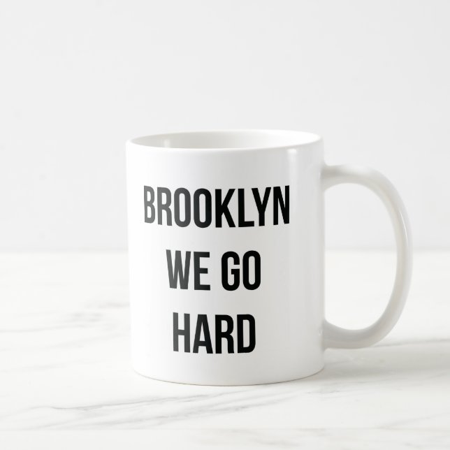 Brooklyn går vi hårt kaffemugg (Höger)