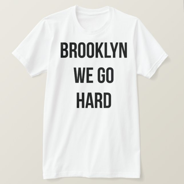 Brooklyn går vi hårt tee shirt (Design framsida)