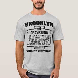 Brooklyn Gravesend var min berättelse börjar T Shirt