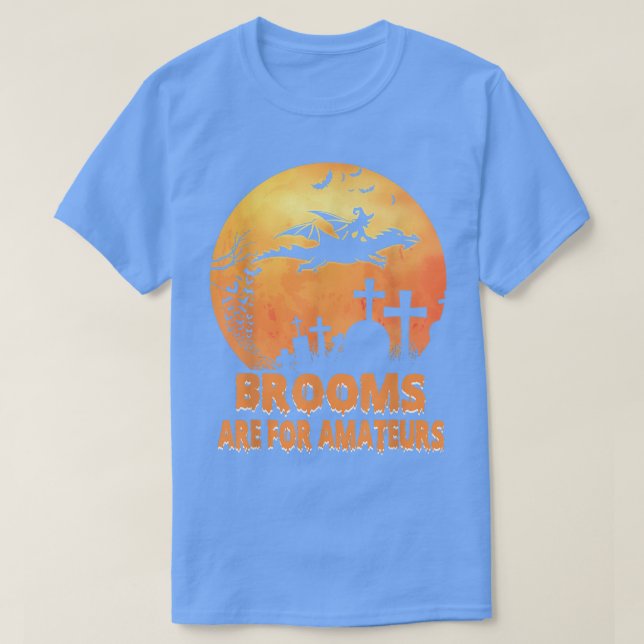 Brooms Are For Amateurs Shirt Witch Riding Dragon  T Shirt (Design framsida)